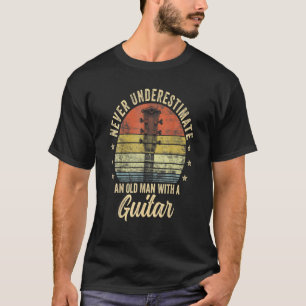 T-shirt Ne Sous-Estimez Jamais Un Vieux Homme Avec Un Roch