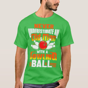 T-shirt Ne Sous-Estimez Jamais Un Vieux Homme Avec Une Bou