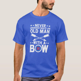 T-shirt Ne Sous-Estimez Jamais Un Vieux Homme Avec Une Bow