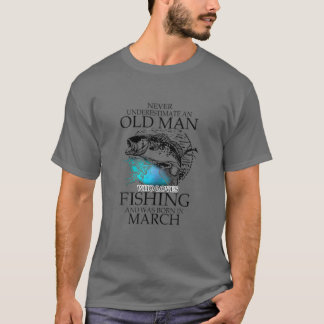 T-shirt Ne Sous-Estimez Jamais Un Vieux Homme Qui Aime Pêc