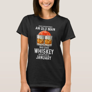 T-shirt Ne Sous-Estimez Jamais Un Vieux Homme Qui Aime Whi