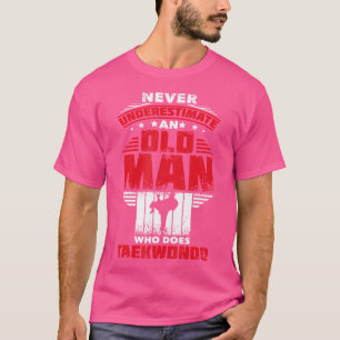 T-shirt Ne Sous-Estimez Jamais Un Vieux Homme Qui Fait Du 