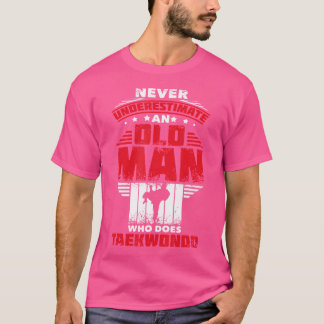 T-shirt Ne Sous-Estimez Jamais Un Vieux Homme Qui Fait Du 