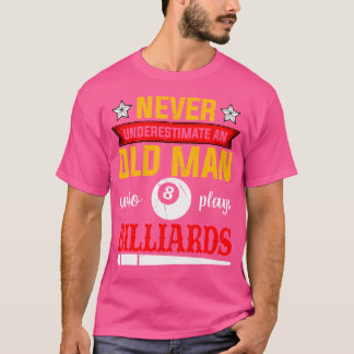 T-shirt Ne Sous-Estimez Jamais Un Vieux Homme Qui Joue Au