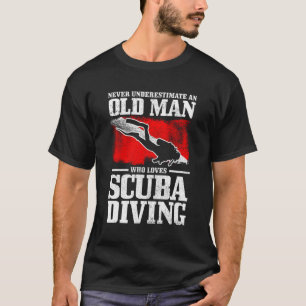 T-shirt Ne Sous-Estimez Jamais Un Vieux Qui Aime La Plongé