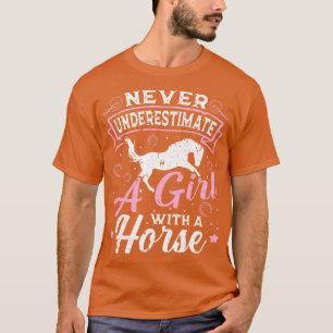 T-shirt Ne Sous-Estimez Jamais Une Fille À Cheval