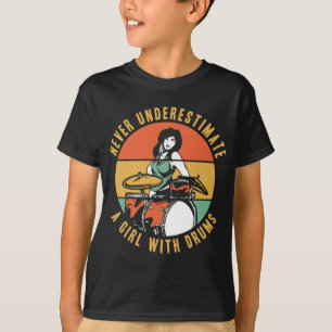 T-shirt Ne Sous-Estimez Jamais Une Fille Avec Tambour