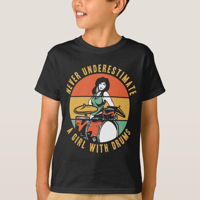 T-shirt Ne Sous-Estimez Jamais Une Fille Avec Tambour (Devant)