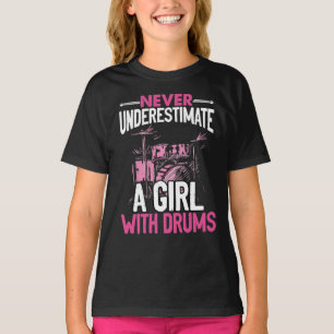 T-shirt Ne Sous-Estimez Jamais Une Fille Avec Tambour