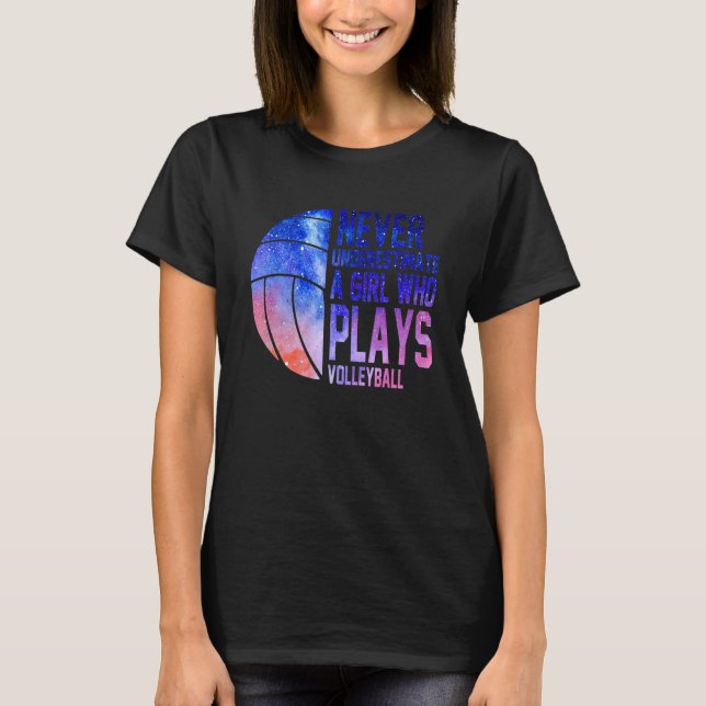 T-shirt Ne Sous-Estimez Jamais Une Fille Qui Joue À Volley (Devant)