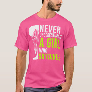 T-shirt Ne Sous-Estimez Jamais Une Fille Qui Skydive Ciel