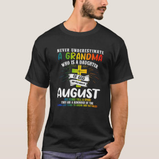 T-shirt Ne Sous-Estimez Jamais Une Grand-Mère Août Anniver