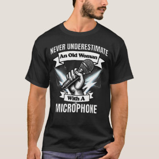 T-shirt Ne sous-estimez jamais une vieille dame avec un mi