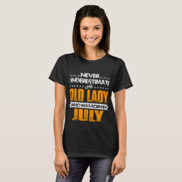 T-shirt Ne sous-estimez jamais vieille Madame - née en
