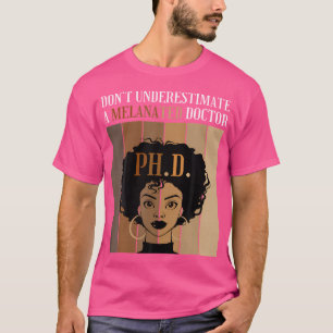 T-shirt Ne Sous-Estimez Pas Un Docteur Mélisé Doctora