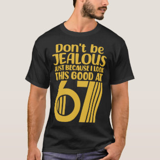 T-shirt Ne Soyez Pas Jeune Juste Parce Que Je Regarde Auss