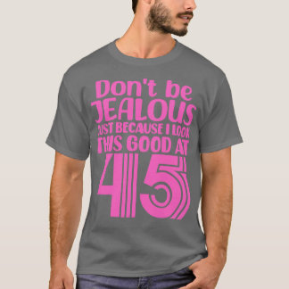 T-shirt Ne Soyez Pas Jeune Juste Parce Que Je Sens Ce Bon