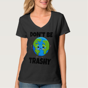T-shirt Ne soyez pas poubelle, sauvez la Terre Environnem