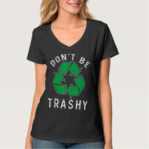 T-shirt Ne soyez pas Trashy Sauvez Planète Améliem De l'en
