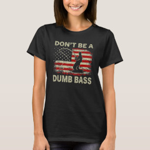 T-shirt Ne soyez pas un bass de pêche vintage Drapeau Usa