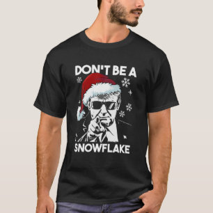 T-shirt Ne soyez pas un flocon de neige Père Noël Trump vi