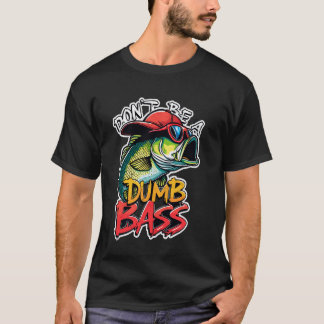 T-shirt Ne soyez pas un pêcheur de bar humoristique idiot 