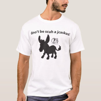 T-shirt Ne soyez pas un tel âne