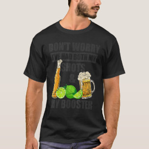 T-shirt Ne t'inquiète pas, j'ai eu mes deux injections et