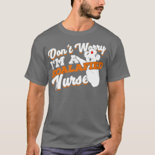 T-shirt Ne T'Inquiète Pas Je Suis Une Infirmière Koalafied