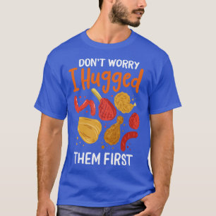 T-shirt Ne T'Inquiète Pas Que Je Les Ai Empoignés En Premi
