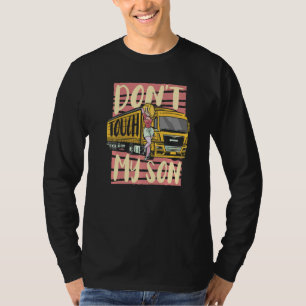 T-shirt Ne touchez pas à mon fils Female Truck Driver Lady