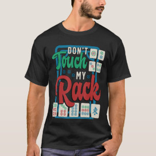 T-shirt Ne touchez pas à mon rack Shuffling Mahjong jeu de