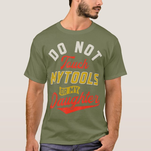T-shirt Ne Touchez Pas Mes Outils Ou Ma Fille Mécanique Pa (Devant)