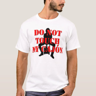 T-shirt Ne touchez pas mon Cajon !