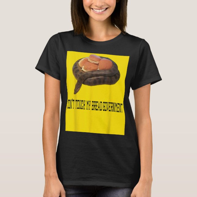 T-shirt Ne touchez pas mon pain Le fil du gouvernement sur (Devant)
