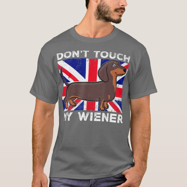 T-shirt Ne touchez pas mon Weiner Wiener Dog britannique p (Devant)