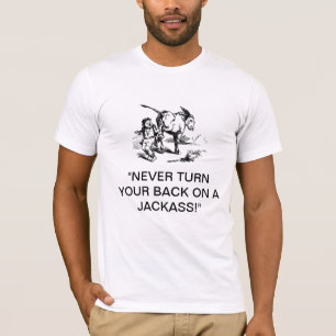 T-shirt "Ne tournez jamais le dos à un âne ! "