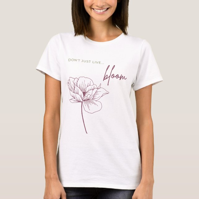 T-shirt Ne vivez pas, Bloom (Devant)