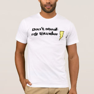 T-shirt Ne volez pas mon tonnerre
