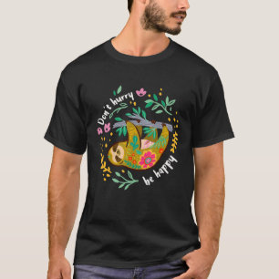 T-shirt Ne vous dépêchez pas d'être heureux Papa Maman Gar