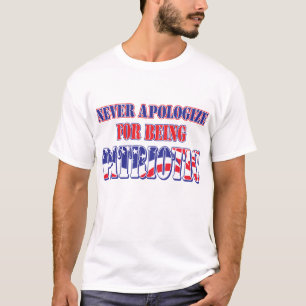T-shirt Ne vous excusez jamais d'être patriotique