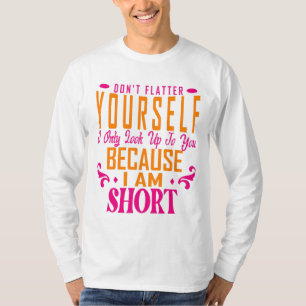 T-shirt Ne vous fiez pas seulement à vous parce que