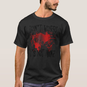 T-shirt Ne vous inquiétez pas, ce n'est pas une source de 