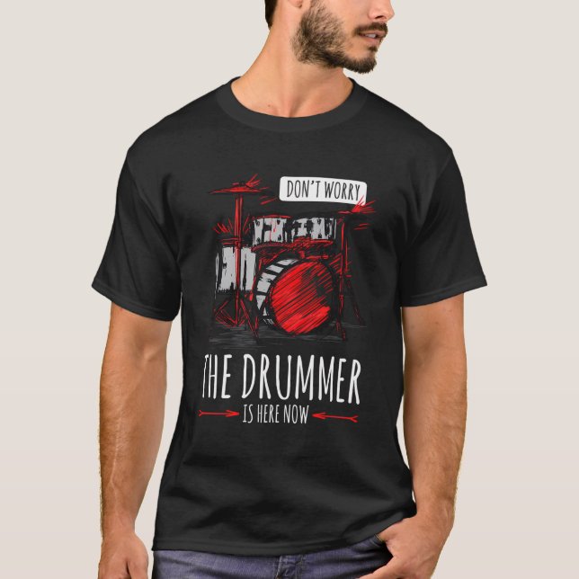 T-shirt Ne Vous Inquiétez Pas Du Drummer Art Outfit Drummi (Devant)
