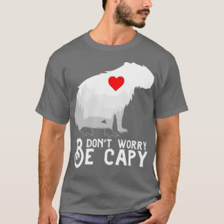 T-shirt Ne vous inquiétez pas être Capy Capybara