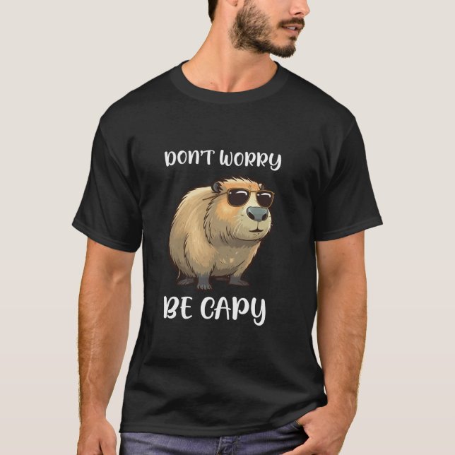 T-shirt Ne vous inquiétez pas être Capy mignon Capybara Gr (Devant)