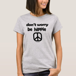 T-shirt Ne vous inquiétez pas être Hippie Tie Dye Tee Past