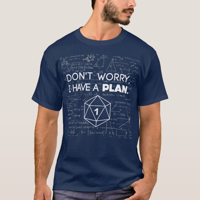 T-shirt Ne vous inquiétez pas j'ai un plan critique échec  (Devant)