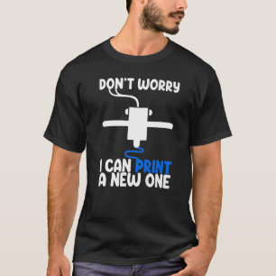 T-shirt Ne vous inquiétez pas je peux imprimer une nouvell