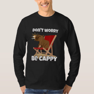 T-shirt Ne vous inquiétez pas, soyez Cappy, Cadeau de capy